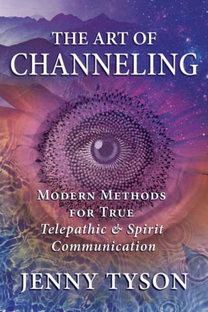 ART OF CHANNELING by Jenny Tyson