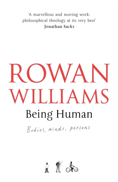 BEING HUMAN by Rowan Williams