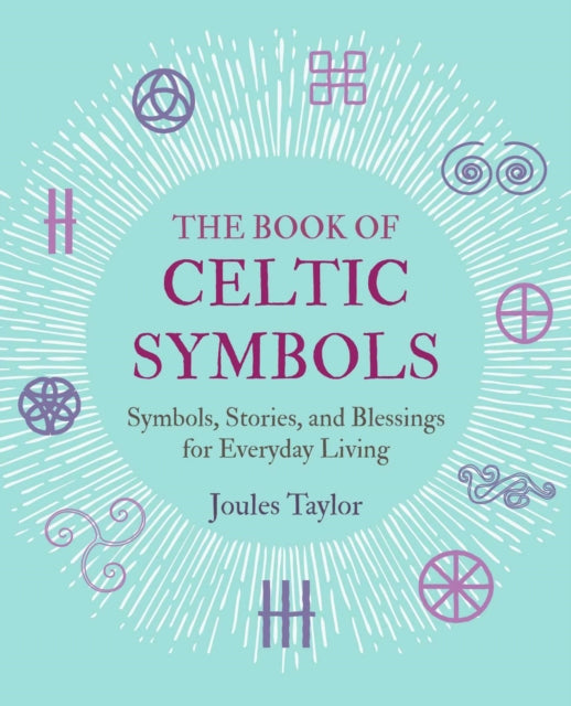 BOOK OF CELTIC SYMBOLS by Joules Taylor