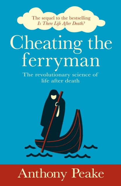 CHEATING THE FERRYMAN by Anthony Peake