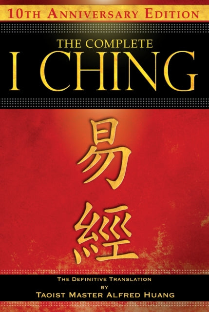 COMPLETE I CHING translated by Alfred Huang