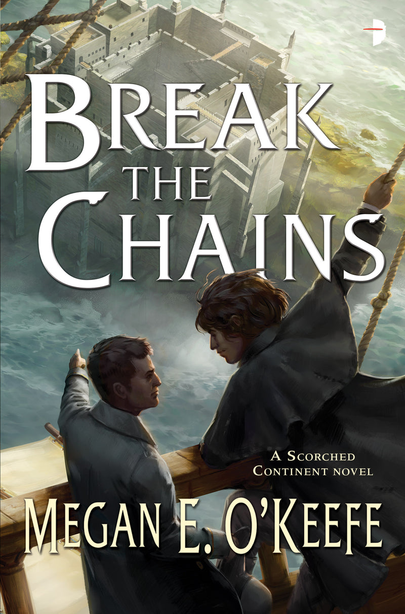 BREAK THE CHAINS by Megan E. O'Keefe