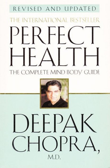 PERFECT HEALTH Deepak Chopra