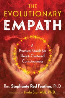 EVOLUTIONARY EMPATH by Stephanie Red Feather