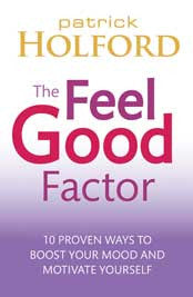 FEEL GOOD FACTOR Patrick Holford