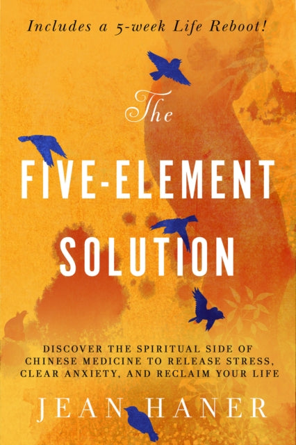 FIVE ELEMENT SOLUTION by Jean Haner