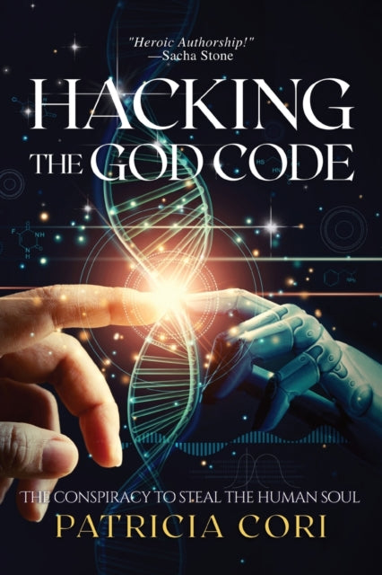 HACKING THE GOD CODE by Patricia Cori