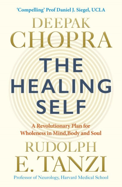 THE HEALING SELF by Deepak Chopra and Rudolph E Tanzi