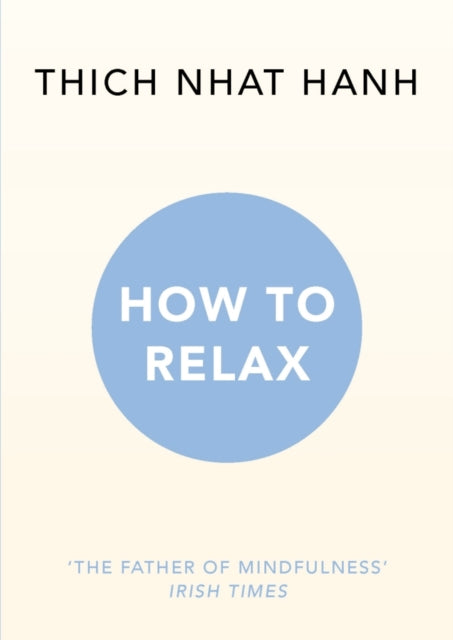 HOW TO RELAX by Thich Nhat Hanh