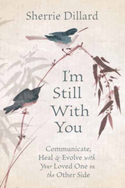 I'M STILL WITH YOU by Sherrie Dillard