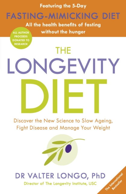 LONGEVITY DIET by Dr Valter Longo