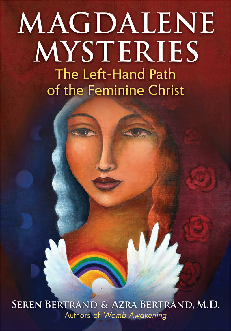 MAGDALENE MYSTERIES by Seren Bertrand and Azra Bertrand