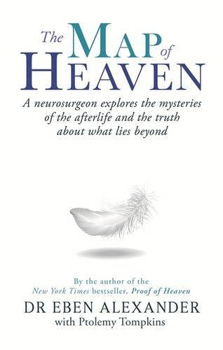 MAP OF HEAVEN by D.r Eben Alexander