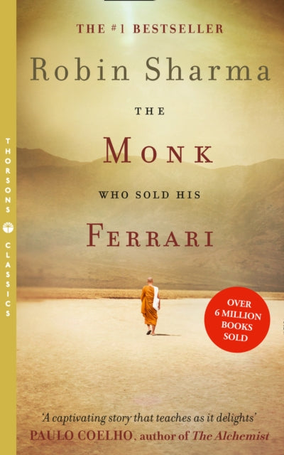 MONK WHO SOLD HIS FERRARI by Robin Sharma