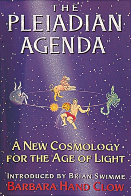 The Pleiadian Agenda by Barbara Hand Clow