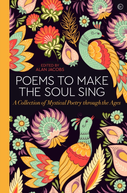 POEMS TO MAKE THE SOUL SING by Alan Jacobs