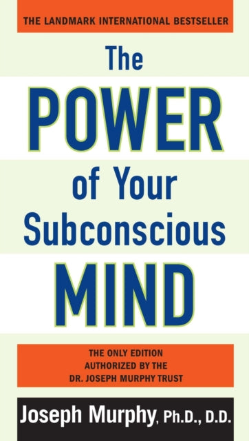 POWER OF YOUR SUBCONSCIOUS MIND by Joseph Murphy