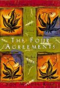 FOUR AGREEMENTS Don Miguel Ruiz