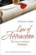 LAW OF ATTRACTION: THE SCIENCE OF ATTRACTING MORE Michael J Losier