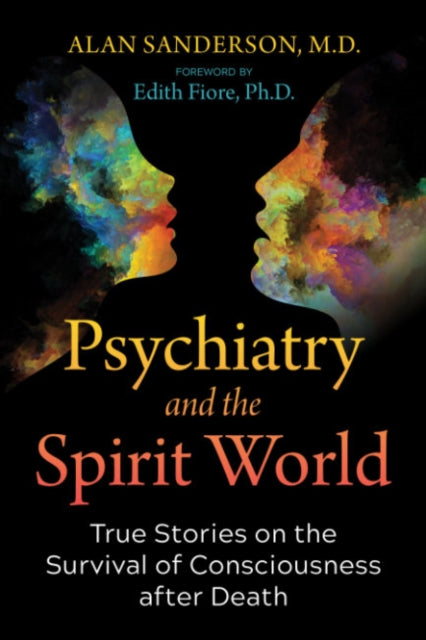 PSYCHIATRY AND THE SPIRIT WORLD by Alan Sanderson