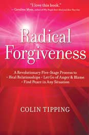 RADICAL FORGIVENESS Colin Tipping