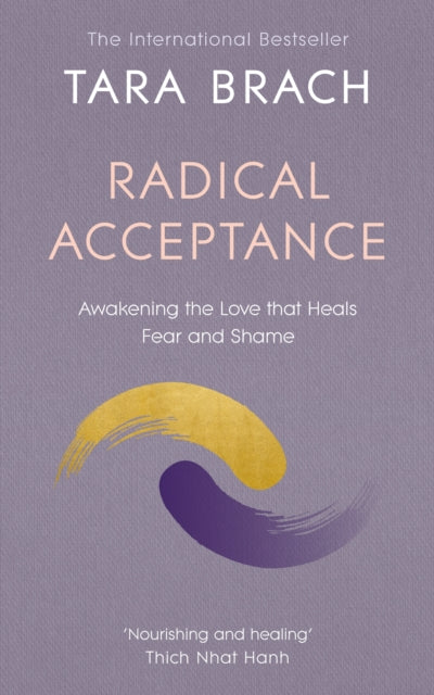 RADICAL ACCEPTANCE by Tara Brach