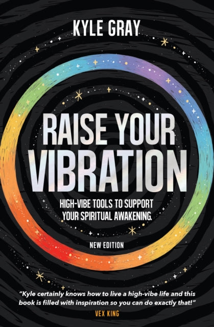 RAISE YOUR VIBRATION by Kyle Gray