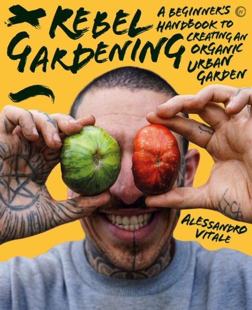 REBEL GARDENING by Alessandro Vitale