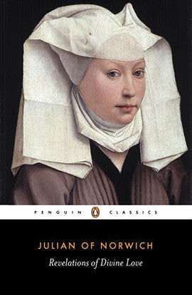 REVELATIONS OF DIVINE LOVE Julian Of Norwich