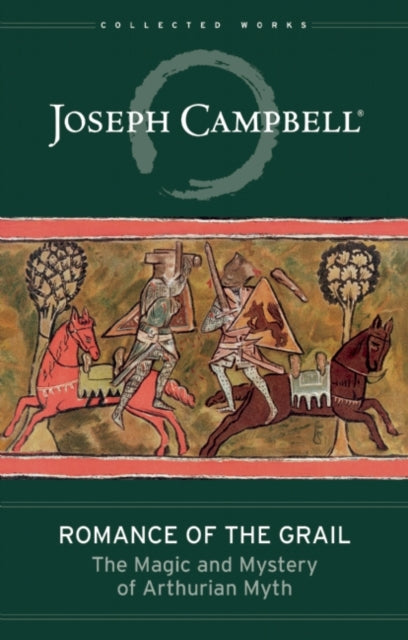 ROMANCE OF THE GRAIL by Joseph Campbell