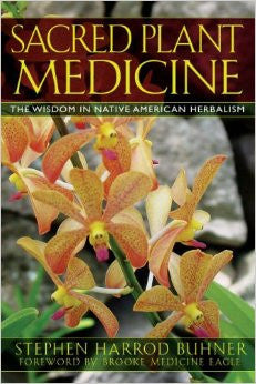 SACRED PLANT MEDICINE Stephen Harrod Buhner