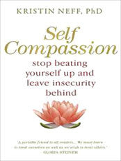 SELF COMPASSION Kristin Neff