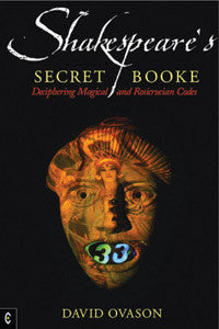 SHAKESPEARE'S SECRET BOOKE David Ovason