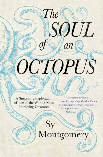 SOUL OF AN OCTOPUS by Sy Montgomery