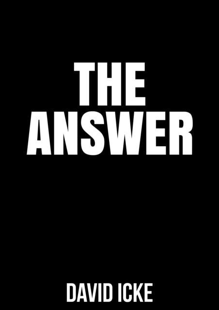 THE ANSWER by David Icke