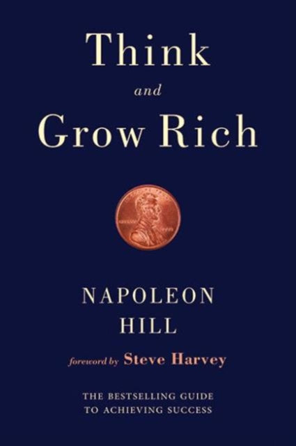 THINK AND GROW RICH by Napoleon Hill