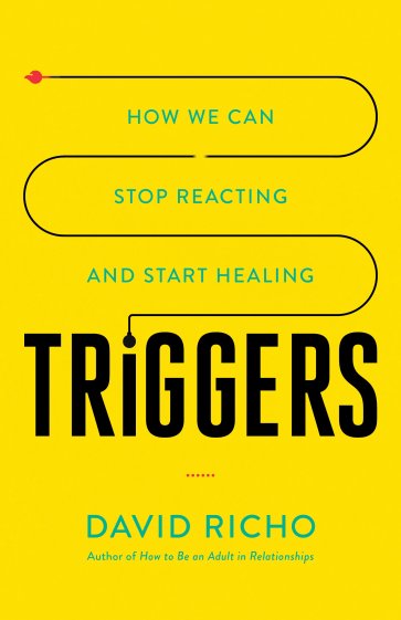 TRIGGERS by David Richo