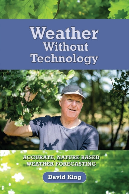 WEATHER WITHOUT TECHNOLOGY by David King